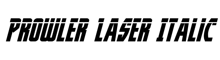 Prowler Laser Italic Font