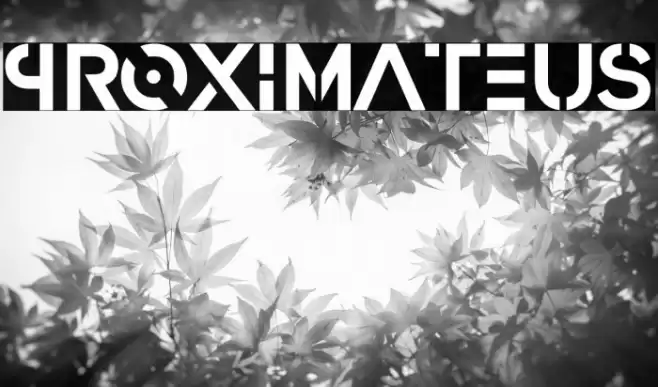 Proximateus Font examples