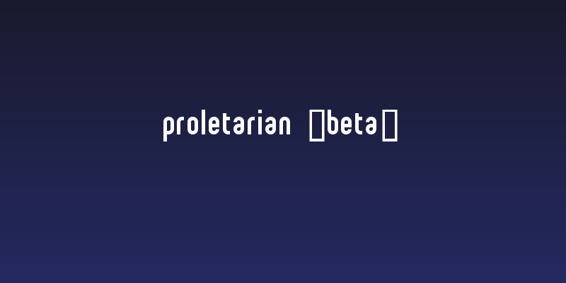 proletarian [beta] Social Header