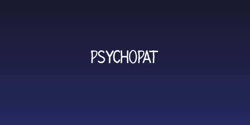 PSYCHOPAT Social Header