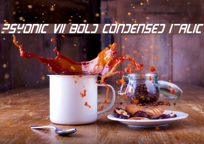 PsYonic VII Bold Condensed Italic Font examples
