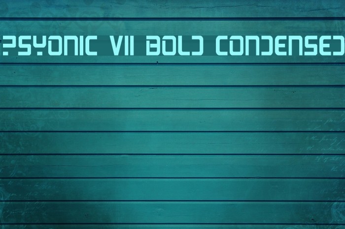 PsYonic VII Bold Condensed Font examples