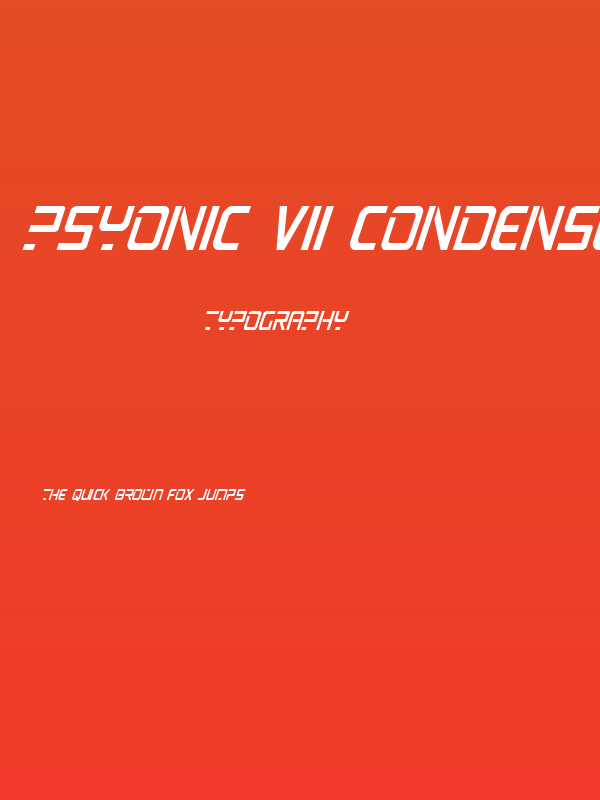 PsYonic VII Condensed Italic Poster
