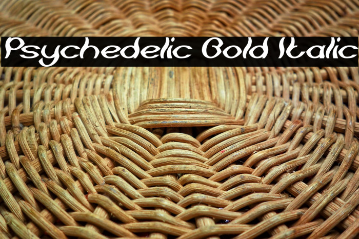 Psychedelic Bold Italic Example 2