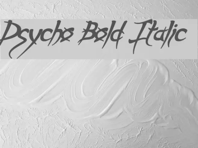 Psycho Bold Italic Font examples