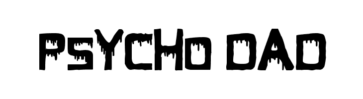 Psycho Dad  Free Fonts Download