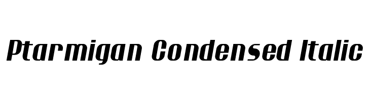 Ptarmigan Condensed Italic  لخطوط تنزيل