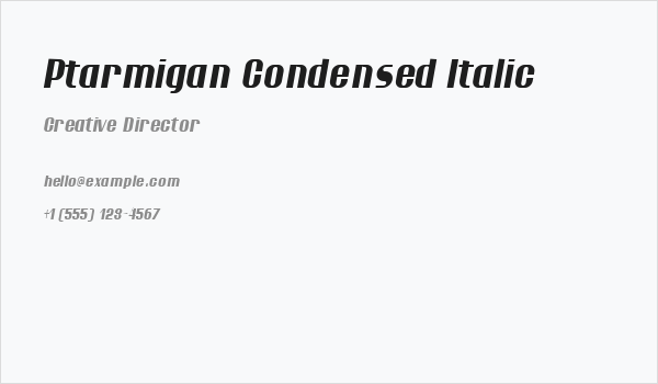 Ptarmigan Condensed Italic Business Card