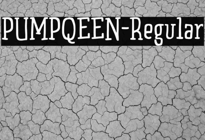 PUMPQEEN-Regular Font examples