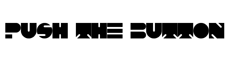 PUSH THE BUTTON  Free Fonts Download
