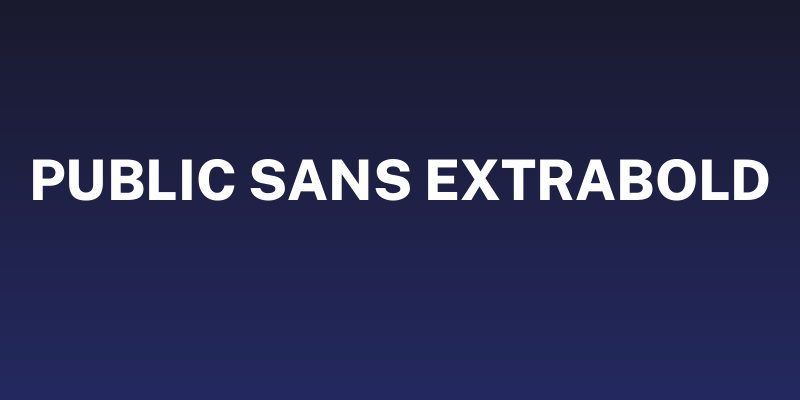 Public Sans ExtraBold Social Header