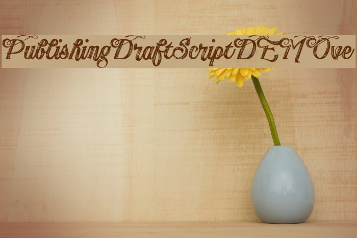PublishingDraftScriptDEMOve Font examples