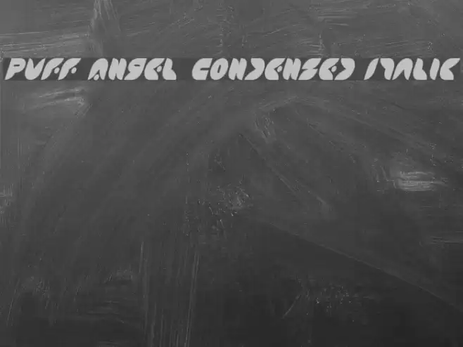 Puff Angel Condensed Italic Font examples