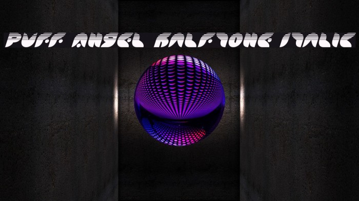 Puff Angel Halftone Italic Example 2