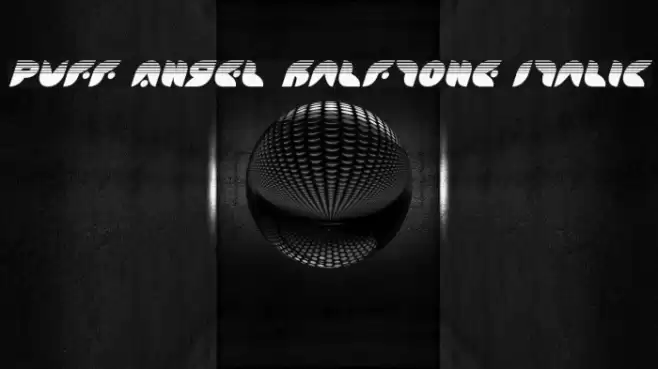 Puff Angel Halftone Italic Font examples