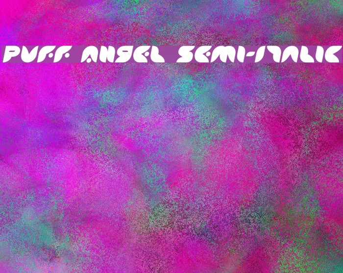 Puff Angel Semi-Italic Font examples
