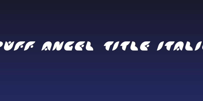Puff Angel Title Italic Social Header
