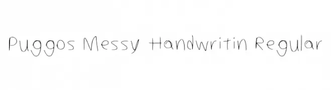 Puggos Messy Handwritin Regular Шрифта