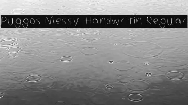 Puggos Messy Handwritin Regular Schriftart examples