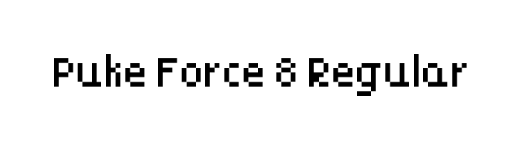 Puke Force 8 Regular Font