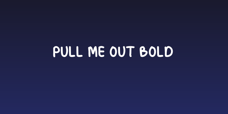 Pull Me Out Bold Social Header