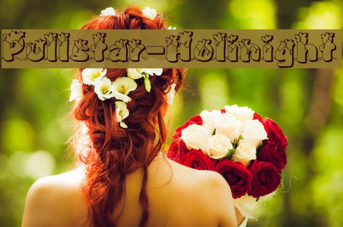 Pullstar-Holinight Font examples