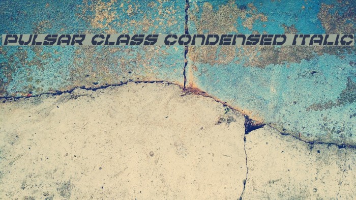 Pulsar Class Condensed Italic Example 1