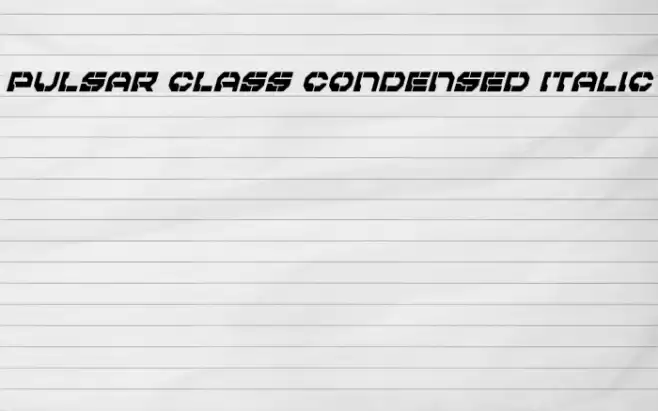 Pulsar Class Condensed Italic Font examples