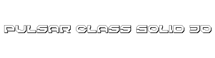 Pulsar Class Solid 3D  नि: शुल्क फ़ॉन्ट्स डाउनलोड