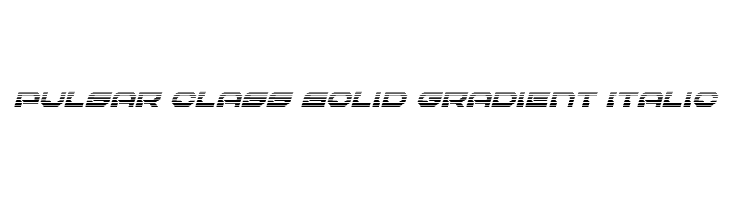 Pulsar Class Solid Gradient Italic  Free Fonts Download