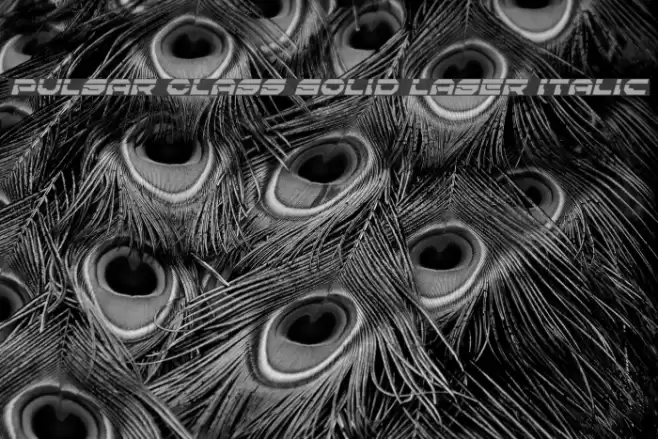 Pulsar Class Solid Laser Italic Font examples