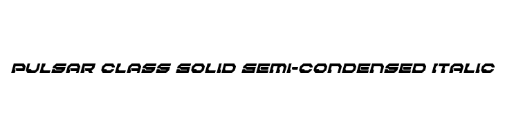 Pulsar Class Solid Semi-Condensed Italic  Free Fonts Download