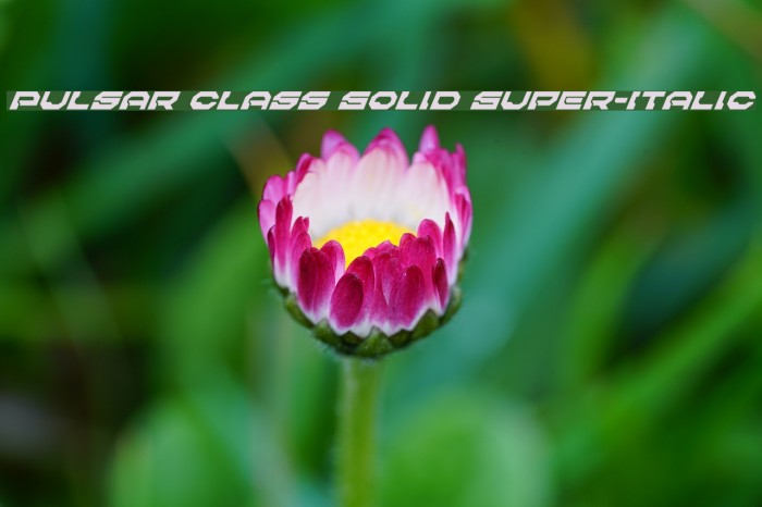 Pulsar Class Solid Super-Italic Font examples