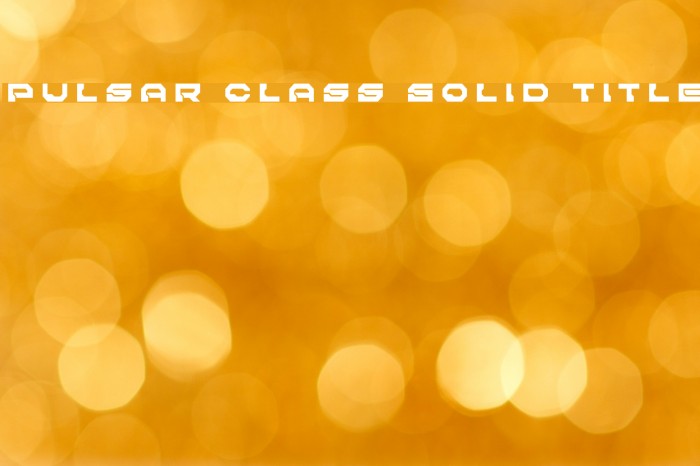 Pulsar Class Solid Title Example 3