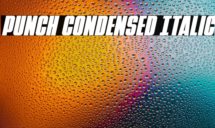 Punch Condensed Italic Example 2