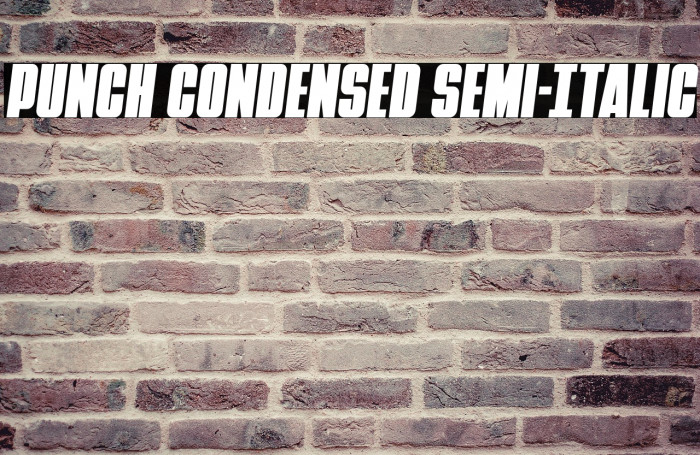 Punch Condensed Semi-Italic Example 1