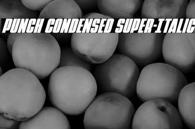 Punch Condensed Super-Italic Font examples