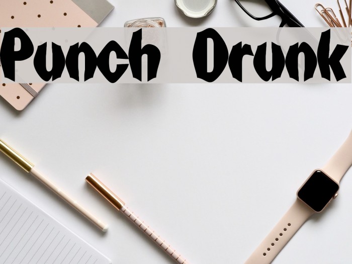 Punch Drunk Font examples