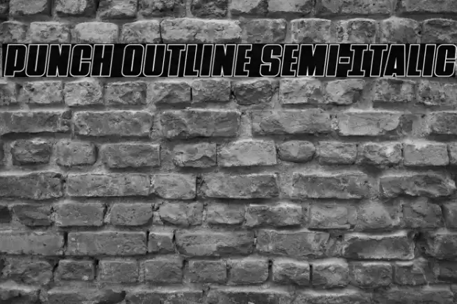 Punch Outline Semi-Italic Font examples