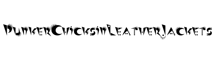 PunkerChicksinLeatherJackets  フリーフォントのダウンロード