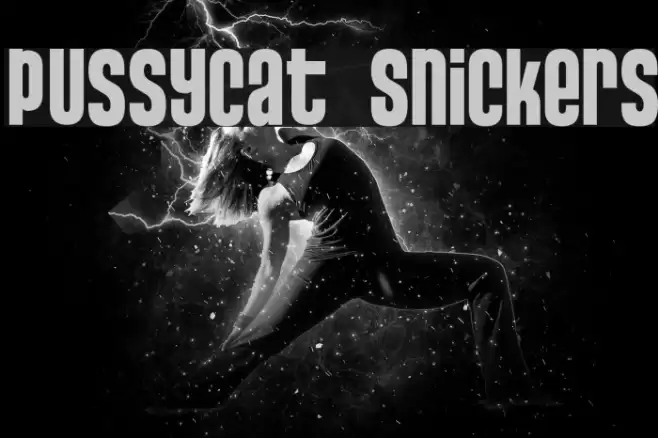 Pussycat  Snickers फ़ॉन्ट examples