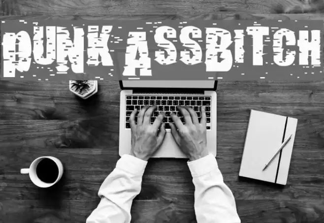 pUNKASSBITCH Шрифта examples