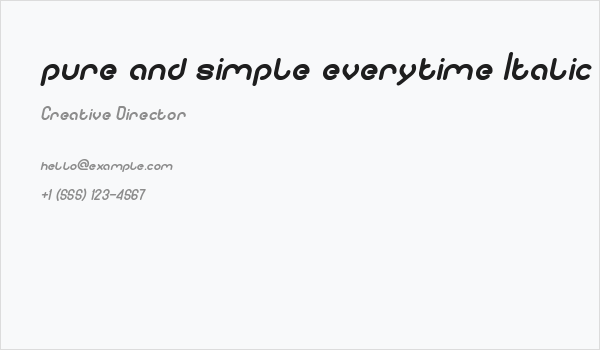 pure and simple everytime Italic Business Card