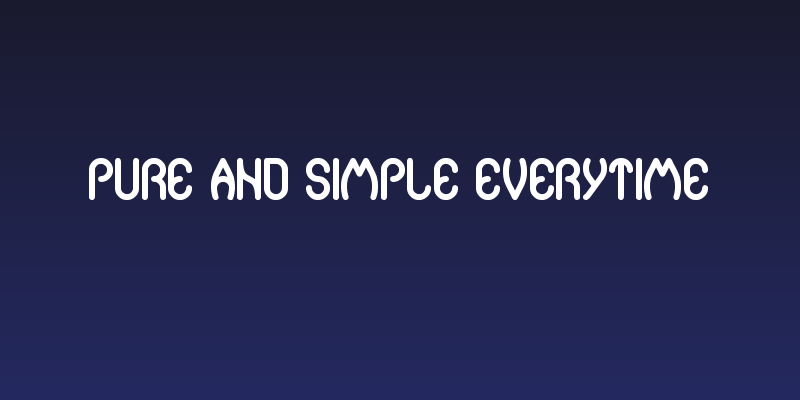 pure and simple everytime Social Header