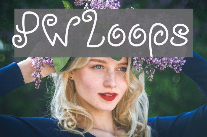 PWLoops Font examples