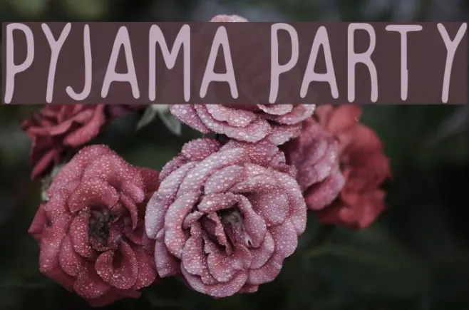 Pyjama Party Example 1