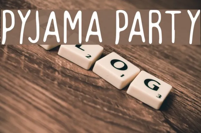 Pyjama Party Example 2