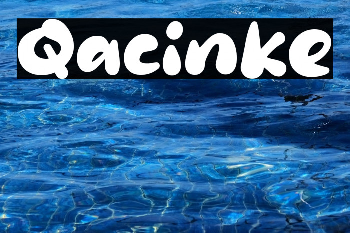 Qacinke Fonte examples