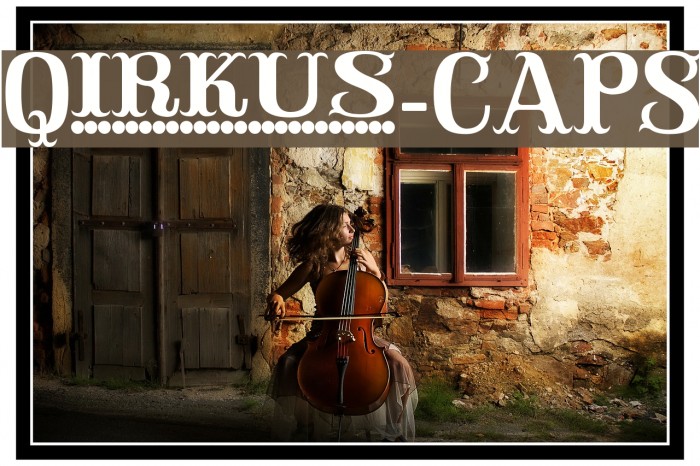 Qirkus-CAPS Шрифта examples