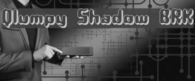 Qlumpy Shadow BRK Font examples